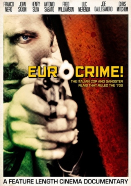 Eurocrime! The Italian Cop and Gangster Films That Ruled the \'70s DVD