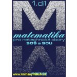 Matematika pro netechnické obory pro SOŠ a SOU + CD - 1.díl - Calda Emil