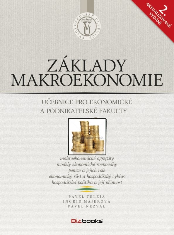 Základy makroekonomie - Pavel Tuleja, Ingrid Majerová, Pavel Nezval