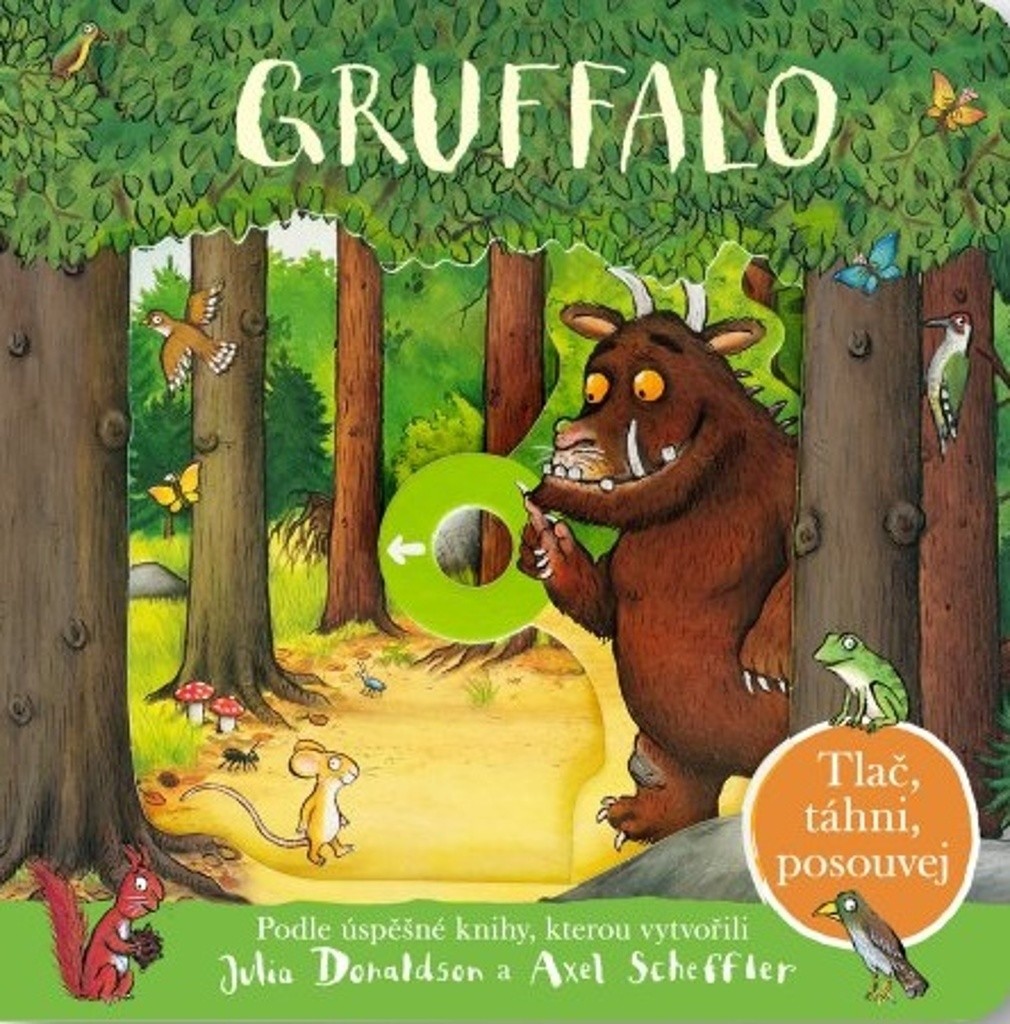 Gruffalo - Tlač, táhni, posouvej - Donaldsonová Julia, Donaldson Julia