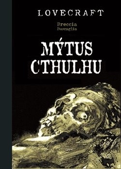 Mýtus Cthulhu - Howard Phillips Lovecraft
