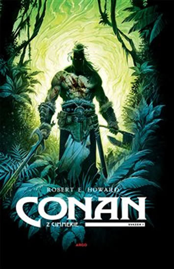 Howard, Robert Ervin - Conan z Cimmerie - Svazek I.
