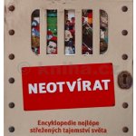 Neotvírat -- Encyklopedie nejlépe střežených tajemství světa - John Farndon