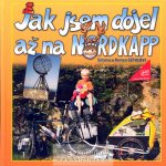 Jak jsem dojel až na Nordkapp - Simona a Roman Sztulovi