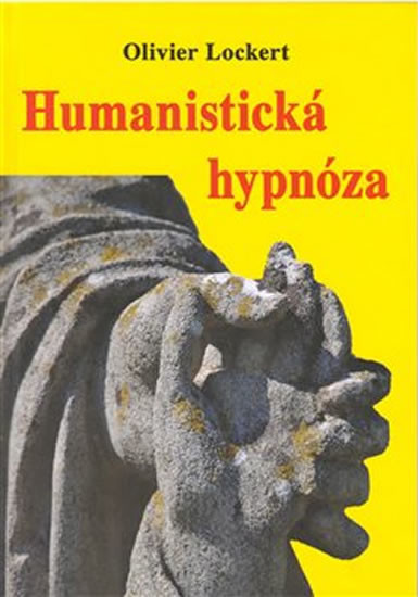 Lockert Olivier - Humanistická hypnóza