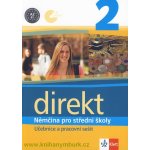 Direkt 2 -- Němčina pro SŠ - Učebnice a pracovní sešit (Motta G., Čwikowska B., Vomáčková O.)