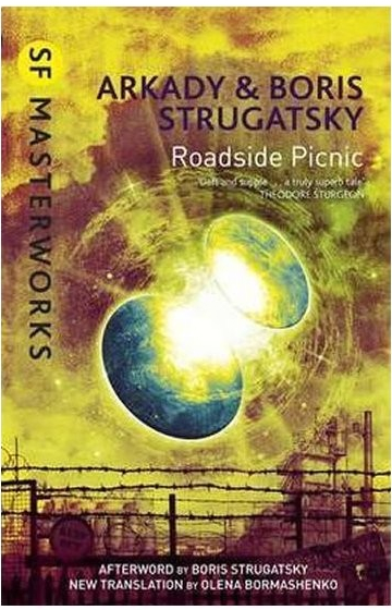Roadside Picnic - Boris Strugatsky , Arkady Strugatsky