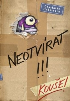 Neotvírat! Kouše! - Carlotte Habersack