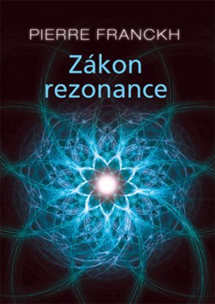 ANAG Zákon rezonance - Pierre Franckh