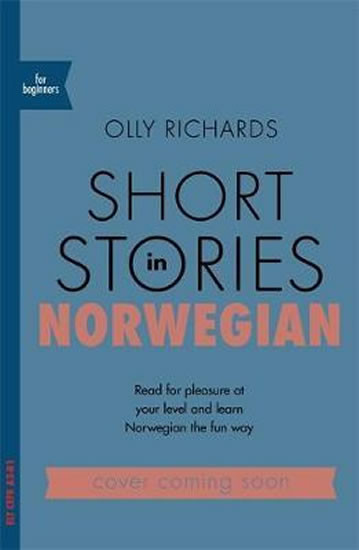 Short Stories in Norwegian for Beginners - Olly Richards