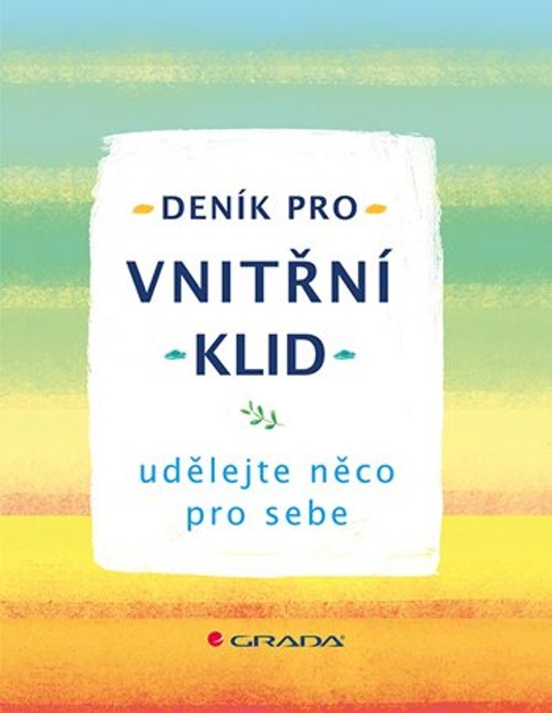 Deník pro vnitřní klid - udělejte něco pro sebe