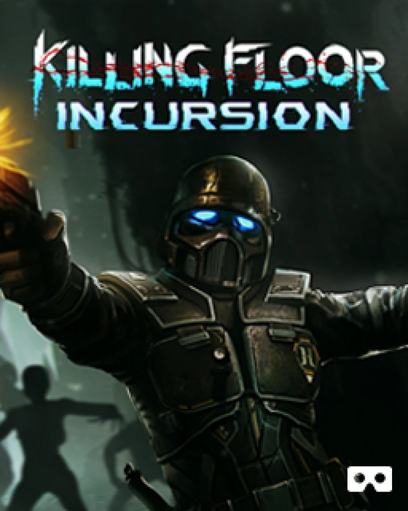 Killing Floor: Incursion VR