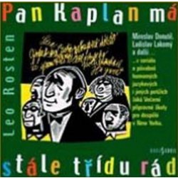 Pan Kaplan má stále třídu rád - Leo Rosten