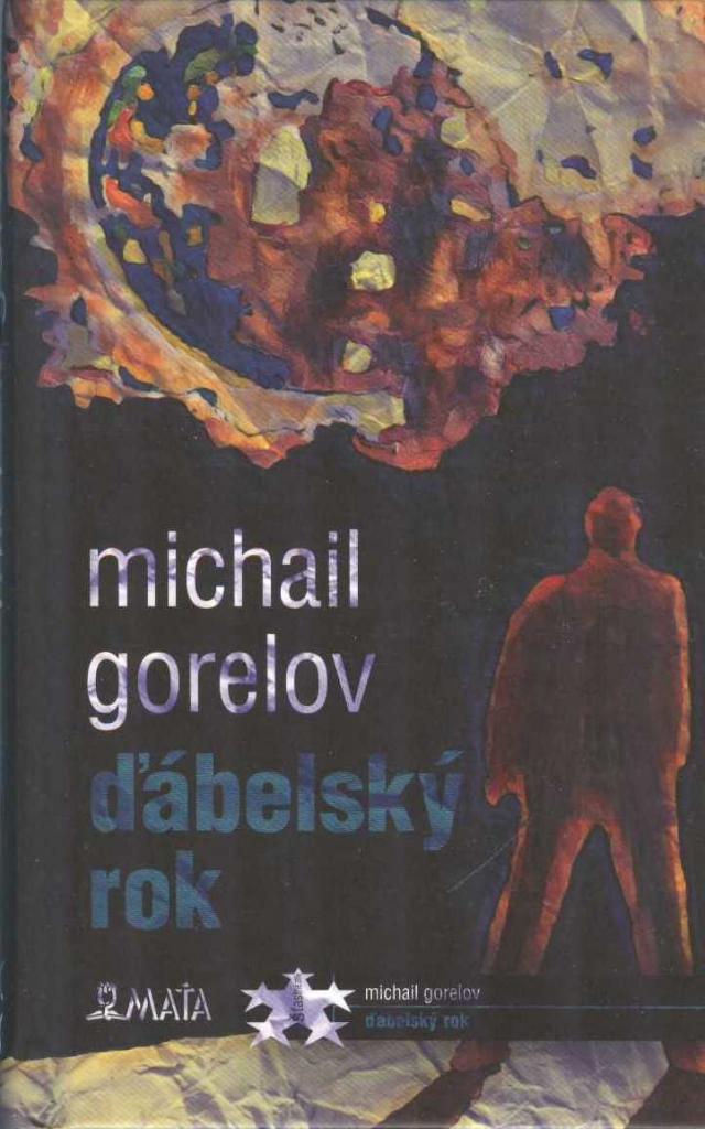 Ďábelský rok - Michail Michajlovič Gorelov