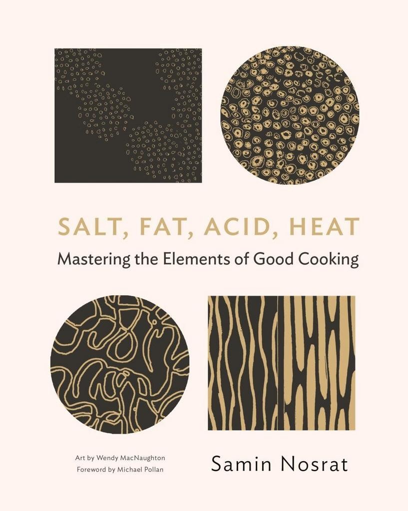 Salt, Fat, Acid, Heat Samin Nosrat
