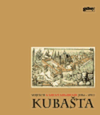 Utajený kouzelník Vojtěch Kubašta 1914 - 1992 - Branald Adolf, Rexa Daniel, Vrkljan - Kubaštová Dagmar