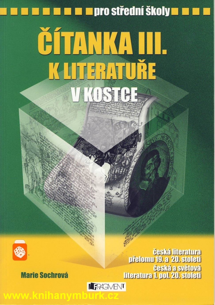 Čítanka III k literatuře v kostce pro SŠ /přepracované - Sochrová Marie