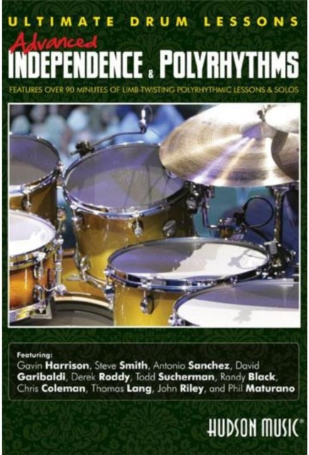 Ultimate Drum Lessons: Advanced Independence and Polyrhythms DVD