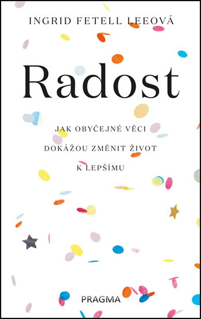 Radost - Ingrid Fetell Lee