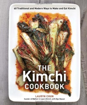 The Kimchi Cookbook - L. Chun