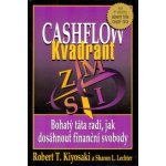 Cashflow Kvadrant - Bohatý táta radí jak investovat (Kiyosaki Robert T.)