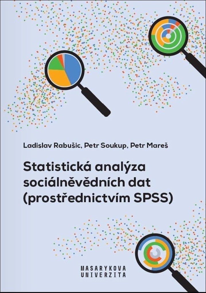 Statistická analýza sociálněvědních dat - Petr Mareš