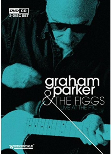 Graham Parker And The Figgs: Live At The Ftc DVD