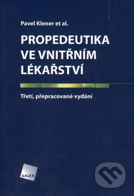 Propedeutika ve vnitřním lékařství 3.vyd. - Klener Pavel et al.