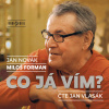 Jan Novák, Miloš Forman: Co já vím?
