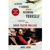 Although of Course You End Up Becoming Yourself: A Road Trip with David Foster Wallace (Lipsky David)(Paperback)