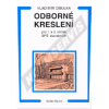 Odborné kreslení pro 1. a 2. ročník SPŠ stavebních. Autor: Cibulka, Bartoš (pu blik) 1.1.2010