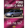 Etzold Hans-Rudiger Dr.: Ford Focus/C-MAX - Focus od 11/04, C.Max od 5/03 - Jak na to? - 97.