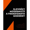 Slovníky modernistů a paradigmata moderny (Kubíček Tomáš, Papoušek Vladimír, Skalický David)
