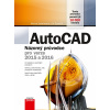 AutoCAD: Názorný průvodce pro verze 2015 a 2016 (E-kniha)