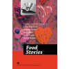 Macmillan Literature Collections (Advanced): Food Stories