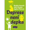 Deprese není depka - Cibulka Aleš, Honzák Radkin, Pilátová Agáta