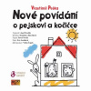 Nové povídání o pejskovi a kočičce - Vlastimil Peška