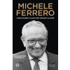 Michele Ferrero. Condividere valori per creare valore