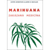 Marihuana - zakázaná medicína - James B. Bakalar, Lester Grinspoon