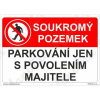 Soukromý pozemek parkování jen s povolením majitele, plast 420 x 297 x 0,5 mm A3