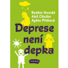 Deprese není depka - Aleš Cibulka, MUDr. Radkin Honzák CSc., Agáta Pilátová