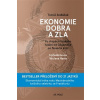Ekonomie dobra a zla. Po stopách lidského tázání od Gilgameše po finanční krizi - Tomáš Sedláček