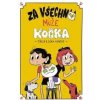 Za všechno může kočka Za všechno může kočka