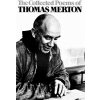 The Collected Poems of Thomas Merton The Collected Poems of Thomas Merton