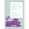 Filosofie tváří v tvář zániku - Milan Machovec Filosofie tváří v tvář zániku - Milan Machovec