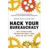 Hack Your Bureaucracy - Marina Nitze, Nick Sinai Hack Your Bureaucracy - Marina Nitze, Nick Sinai