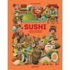 Sushi – ilustrované dejiny rolka za rolkou