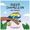 Queer Chameleon and Friends (Amee Wilson)(Pevná) Queer Chameleon and Friends (Amee Wilson)(Pevná)