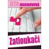 Zatloukači - Zita Marinovová Zatloukači - Zita Marinovová