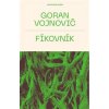 Fíkovník - Goran Vojnovič Fíkovník - Goran Vojnovič